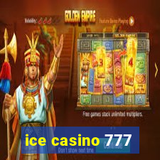 ice casino 777